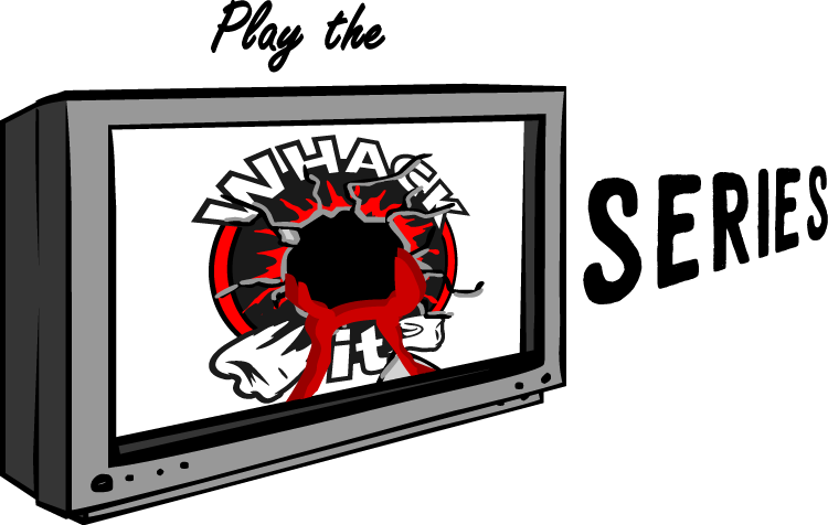 Play Whack It Games Series